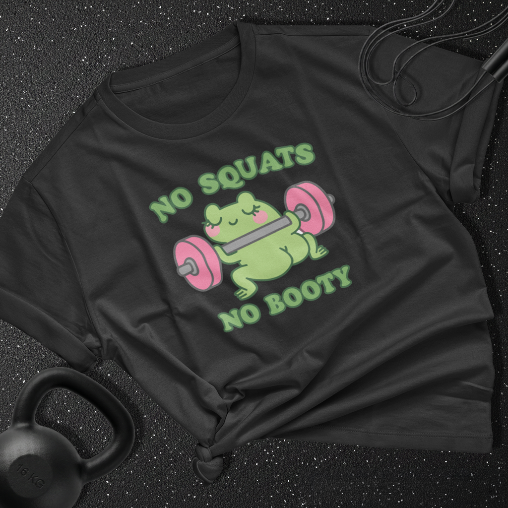 No Squats No Booty Cotton Tee