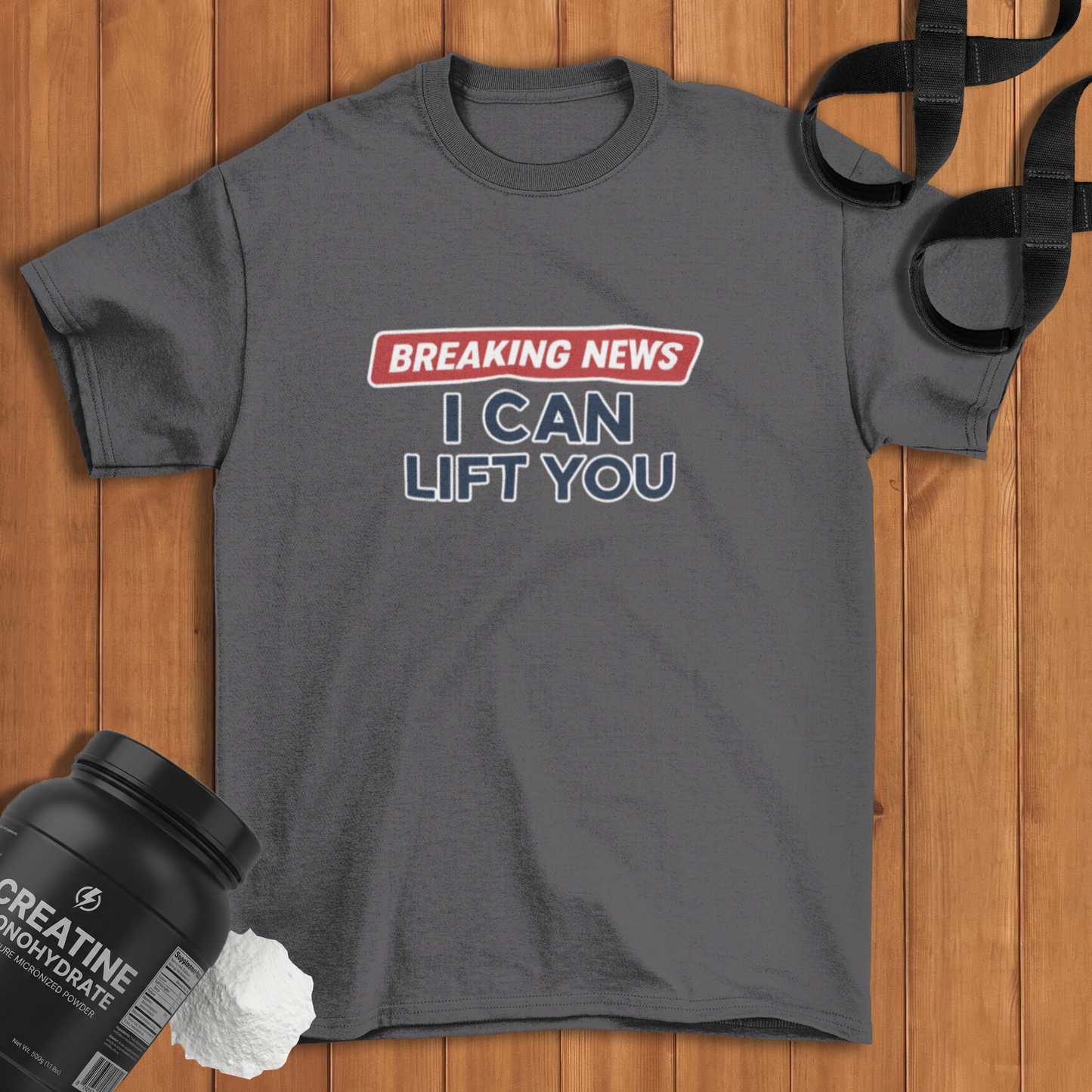 I can lift you! Cotton T-shirt
