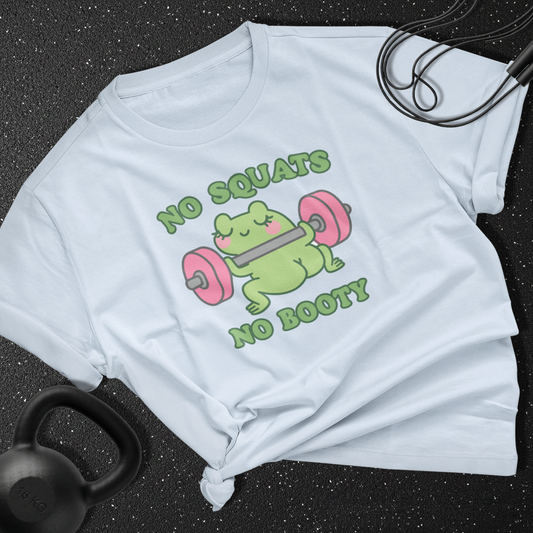 No Squats No Booty Cotton Tee