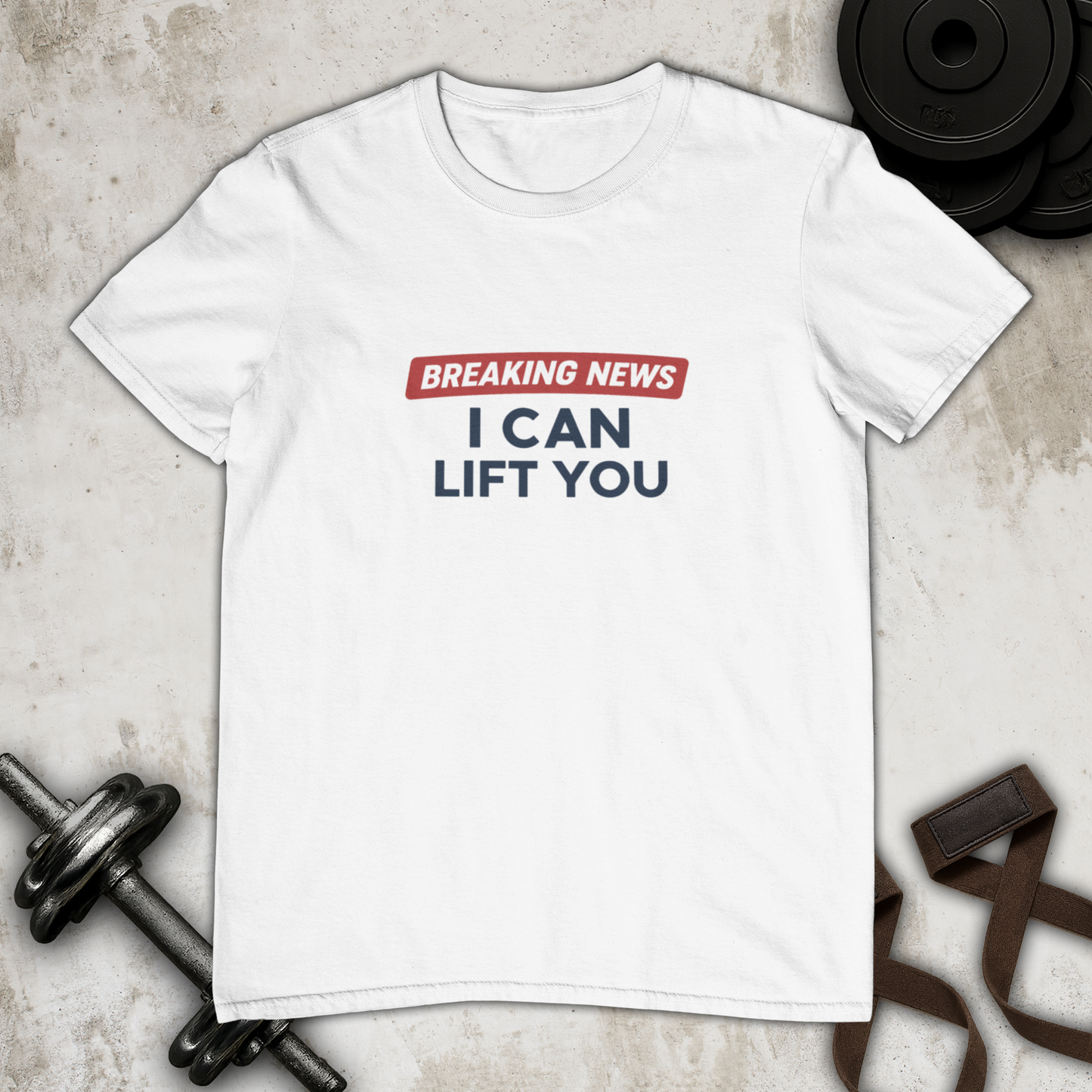 I can lift you! Cotton T-shirt