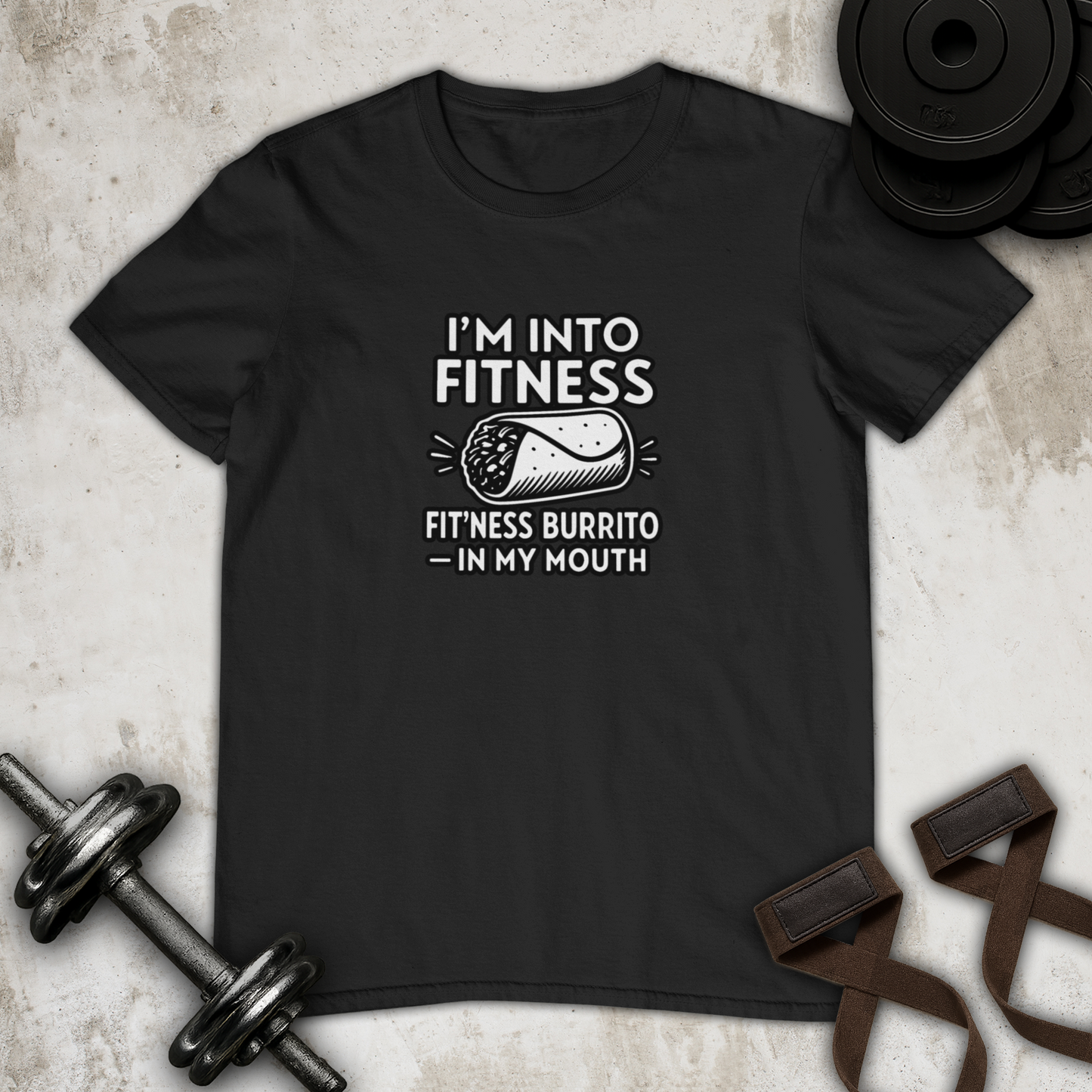 I am into fitness burrito Cotton T-shirt