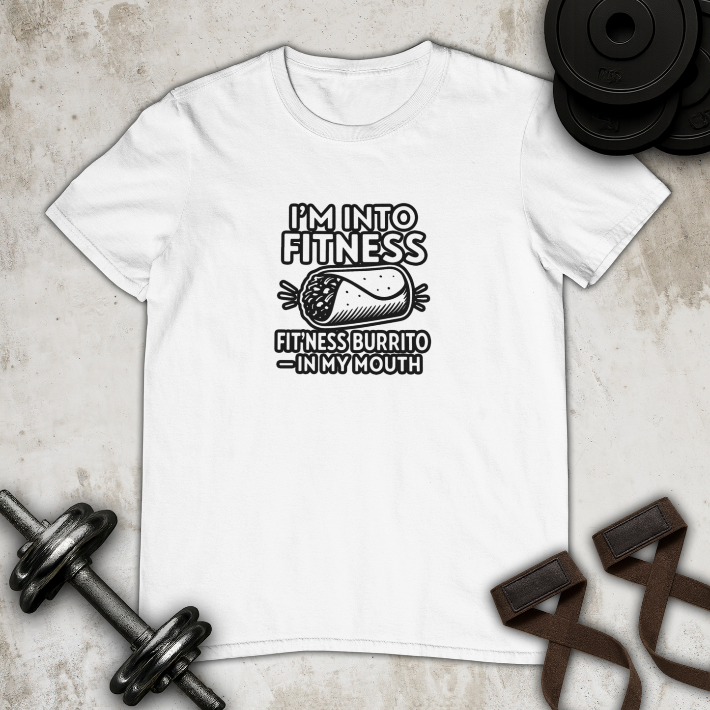 I am into fitness burrito Cotton T-shirt