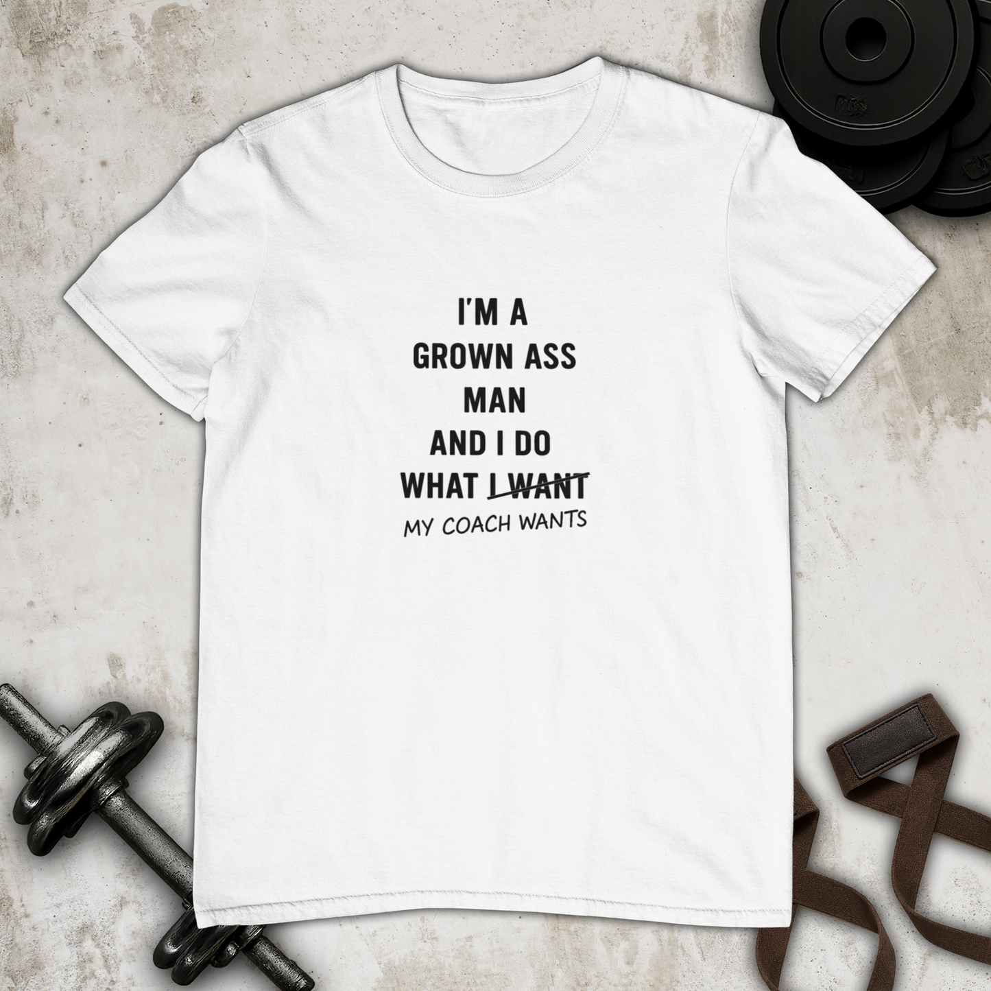 I do what my coach wants Cotton T-shirt