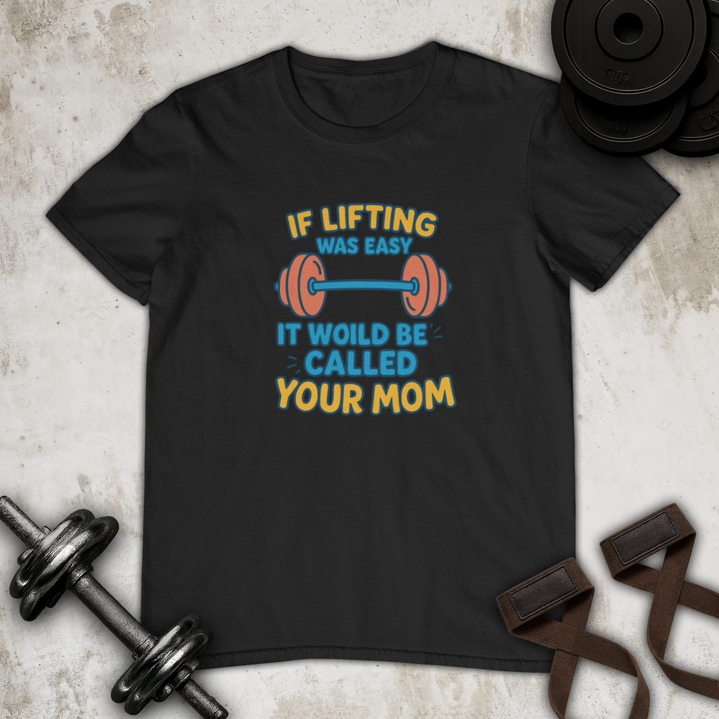 if lifting was easy Cotton T-shirt