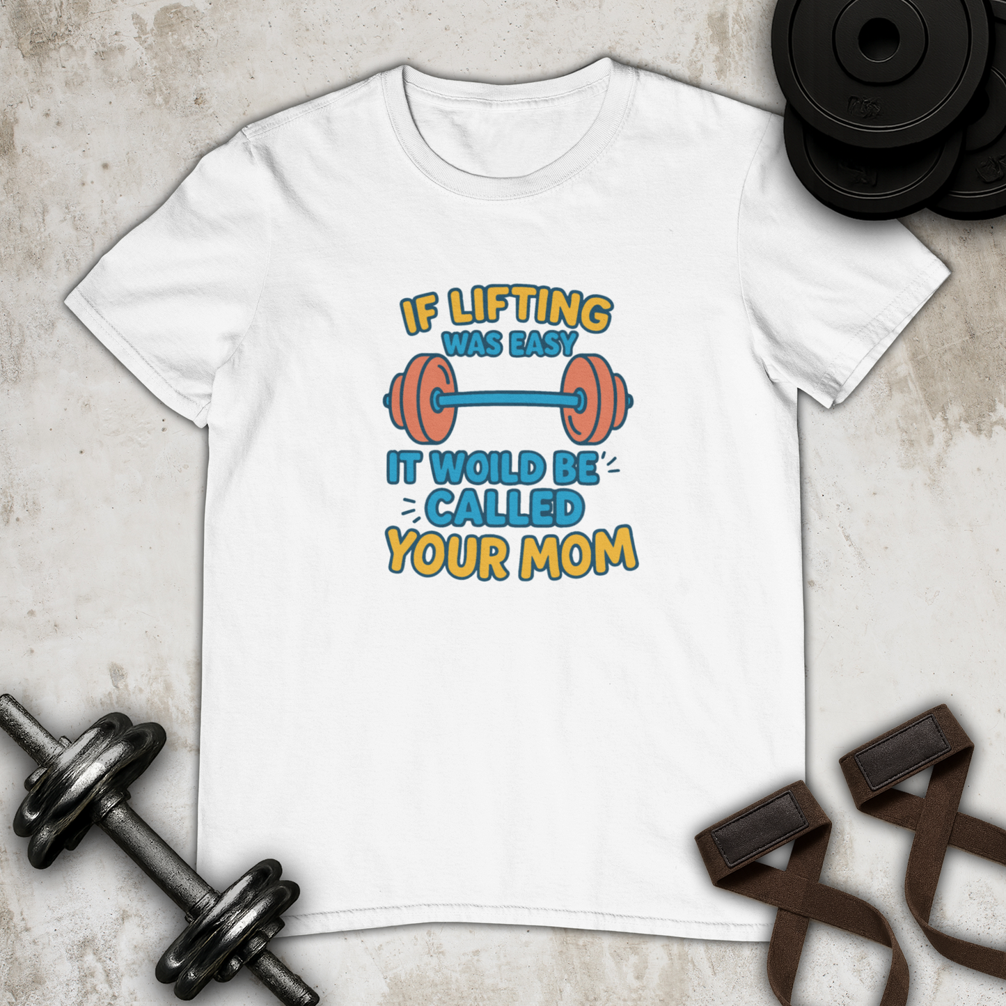 if lifting was easy Cotton T-shirt