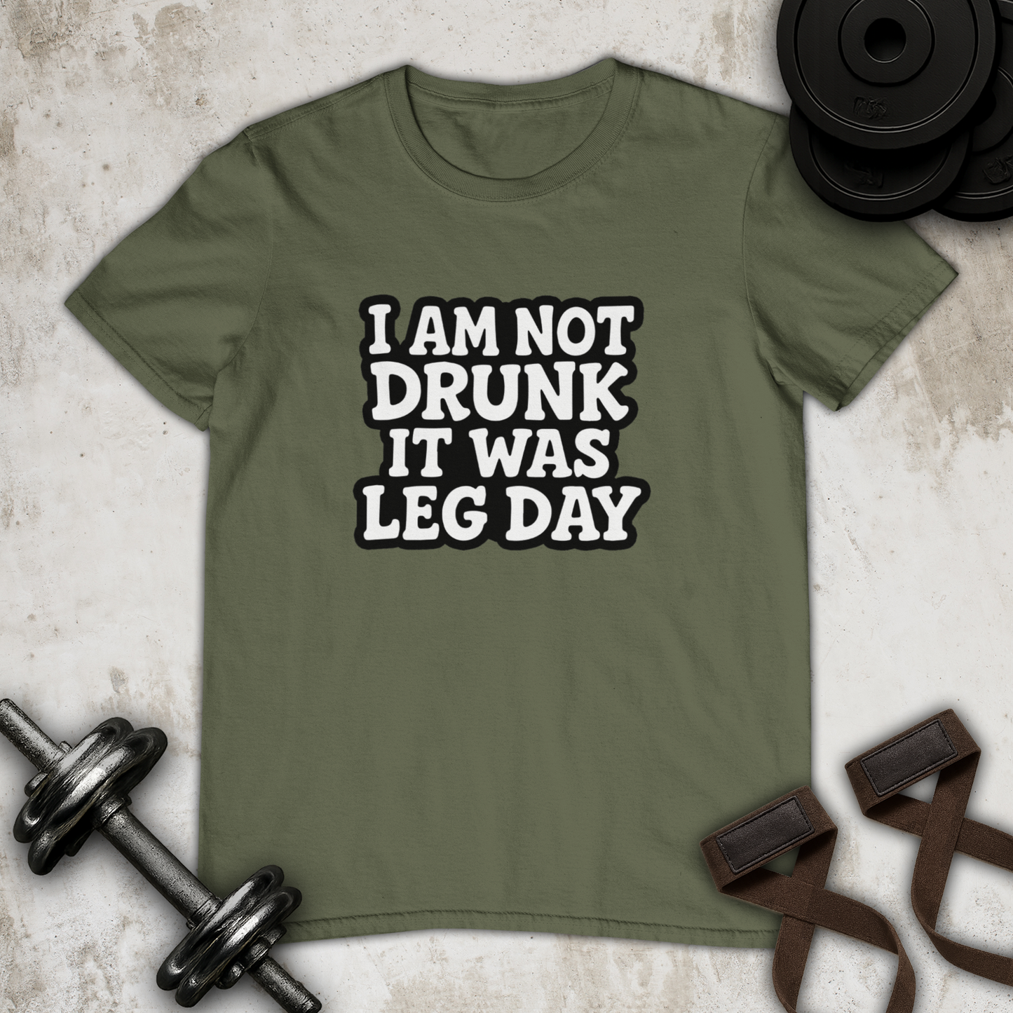 l am not drunk it was leg day Cotton T-shirt