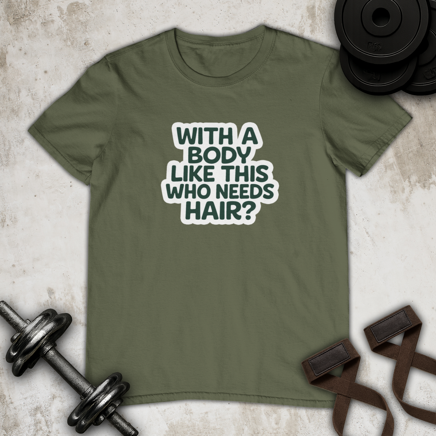 with a body like this who need hair Cotton T-shirt