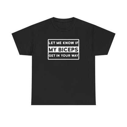 let Me Know Cotton T-shirt