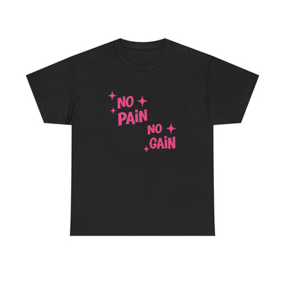 No Pain No Gain Cotton Tee