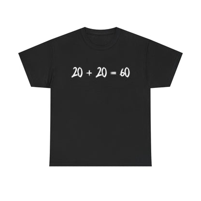 20 + 20 = 60 Cotton T-shirt