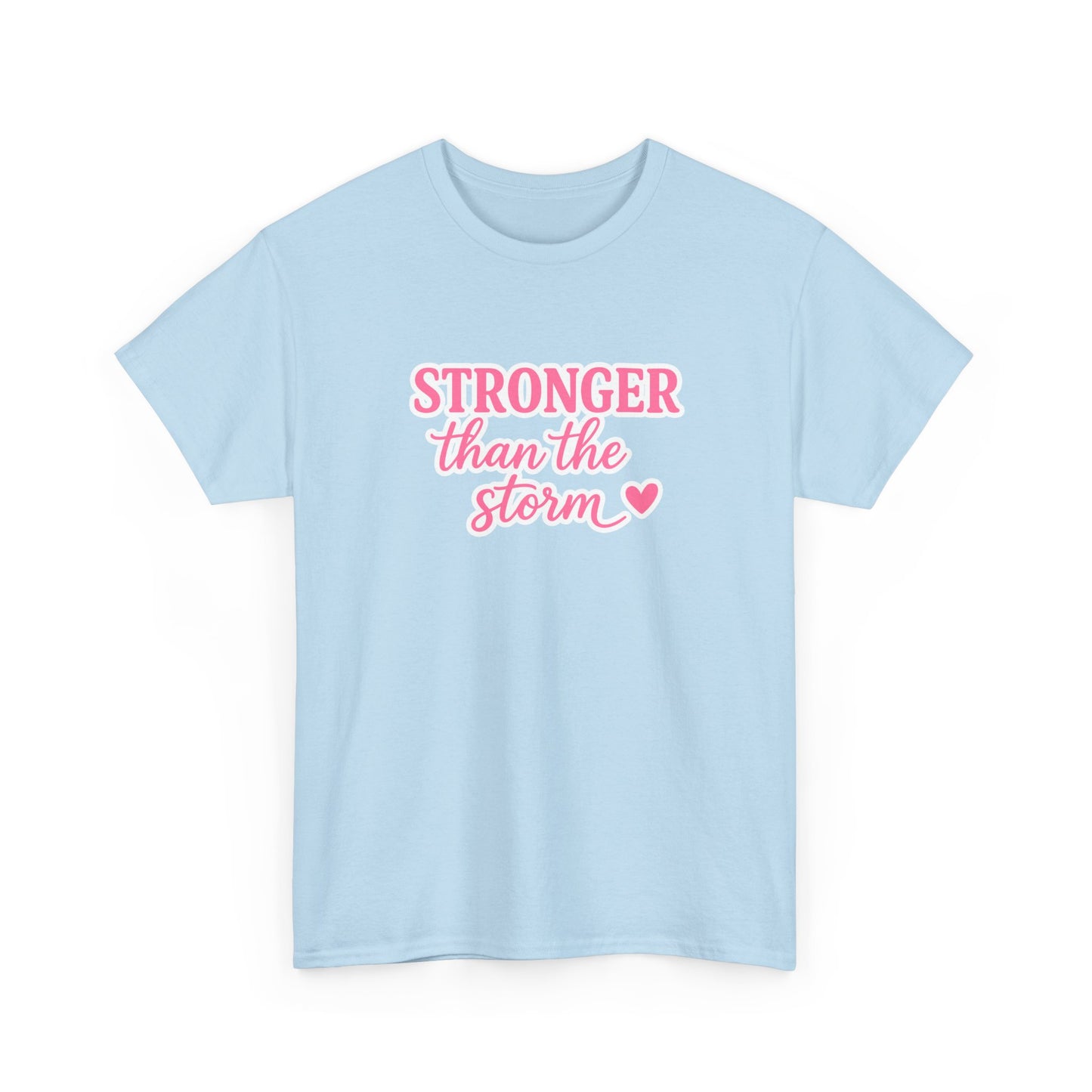 Stronger Than The Storm Cotton Tee