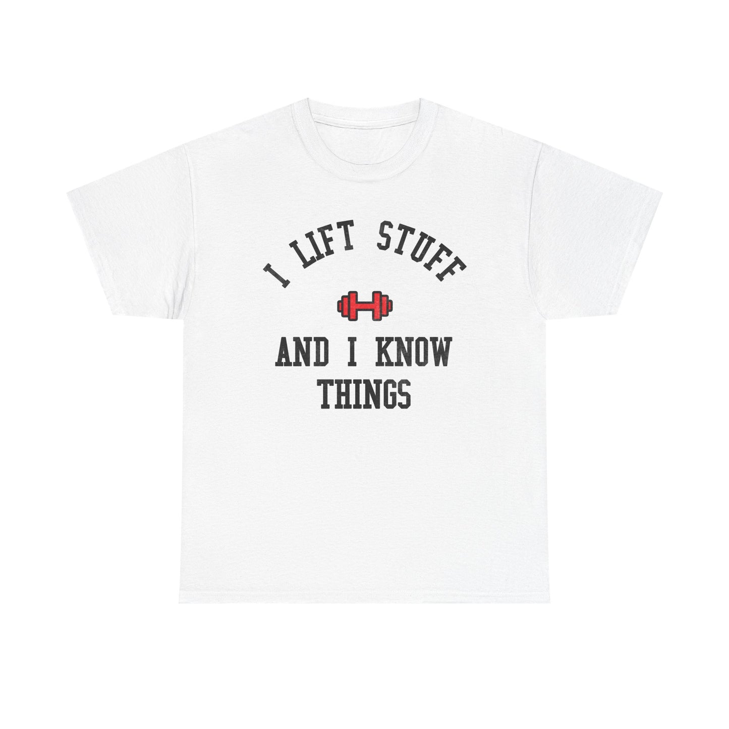 I lift stuff Cotton T-shirt