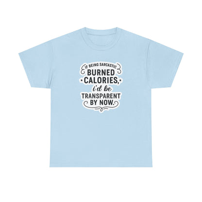 I'd be transparent by now Cotton Tee