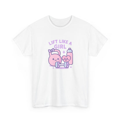 Lift Like A Girl Cotton Tee