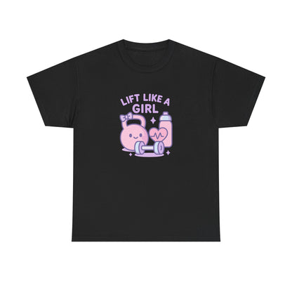 Lift Like A Girl Cotton Tee