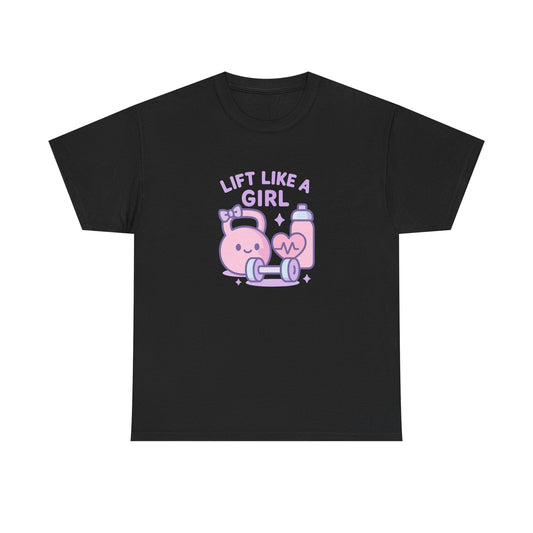 Lift Like A Girl Cotton Tee