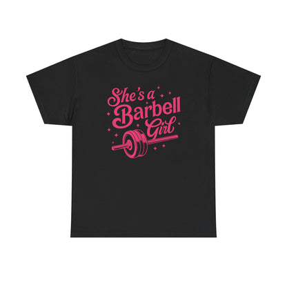 She's a barbell girl Cotton Tee