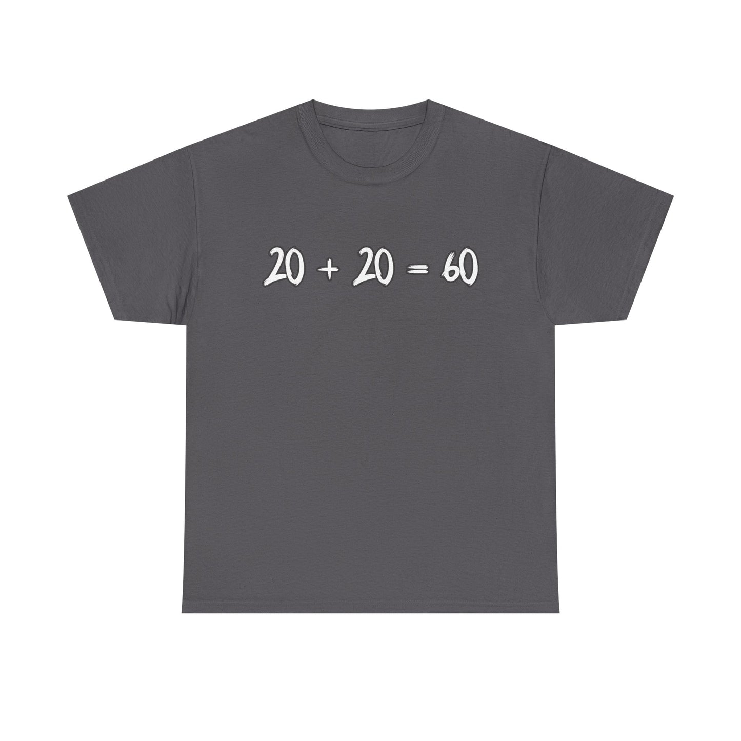 20 + 20 = 60 Cotton T-shirt
