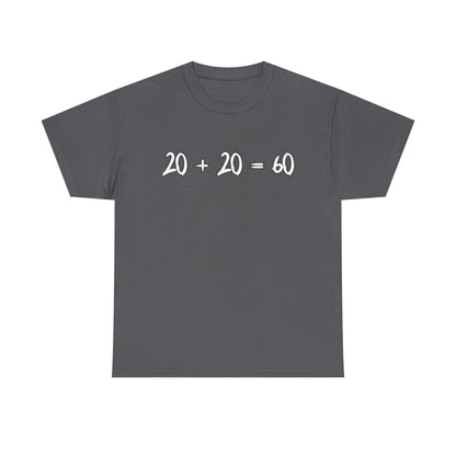 20 + 20 = 60 Cotton T-shirt
