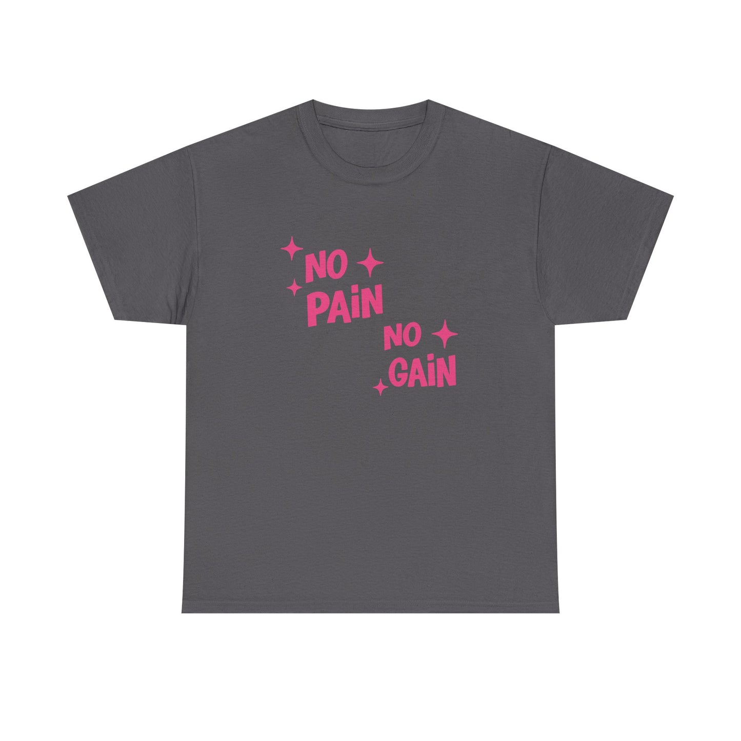 No Pain No Gain Cotton Tee