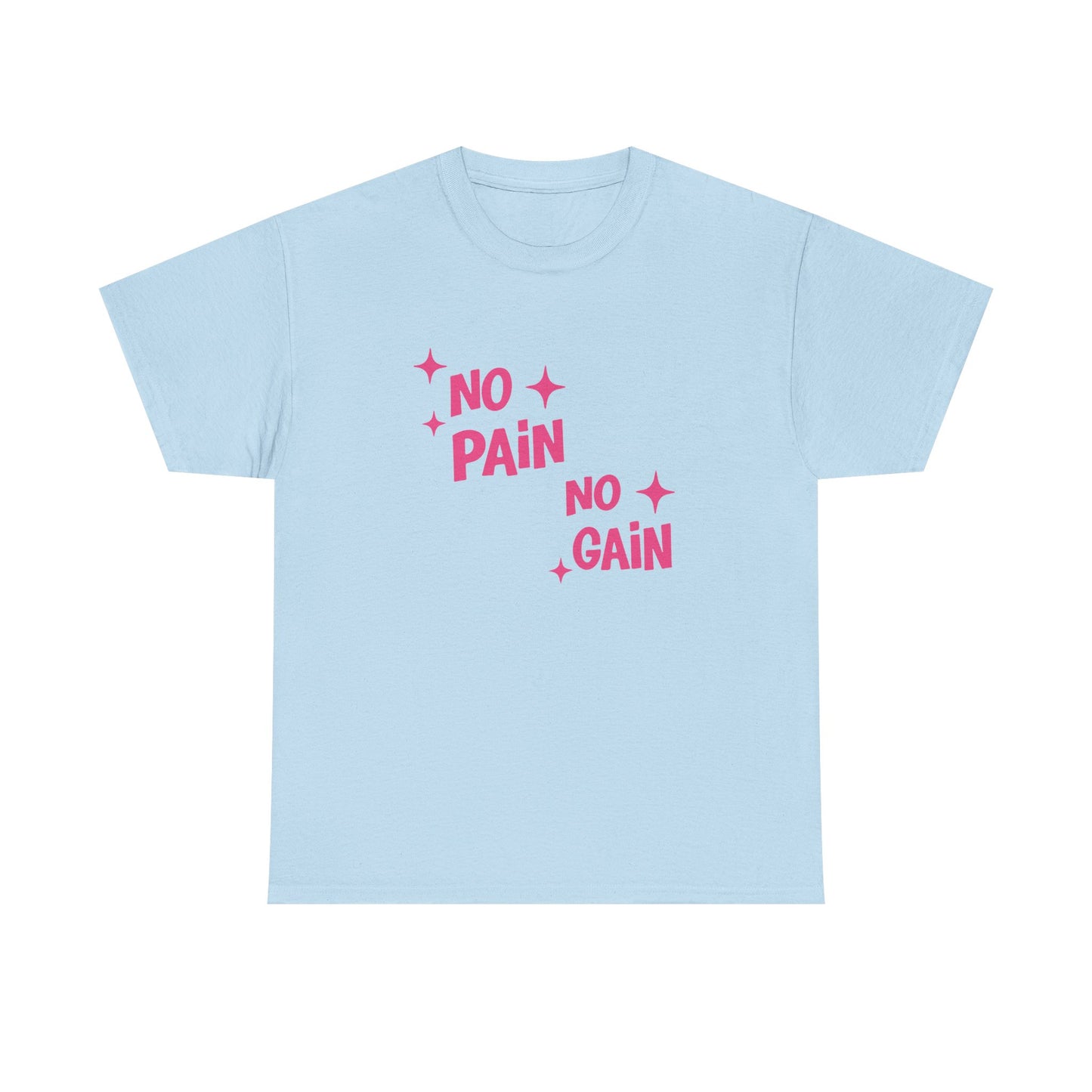 No Pain No Gain Cotton Tee