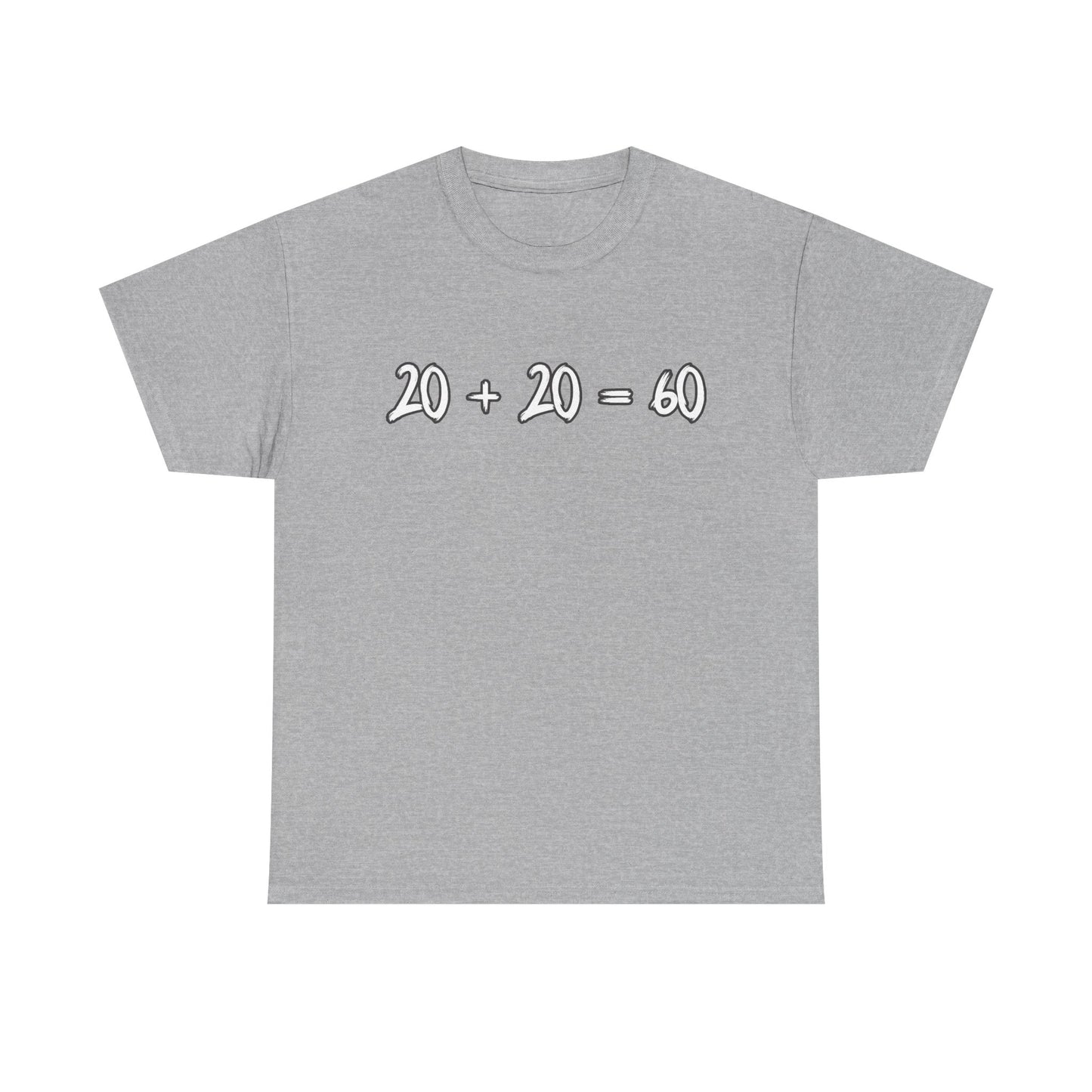 20 + 20 = 60 Cotton T-shirt
