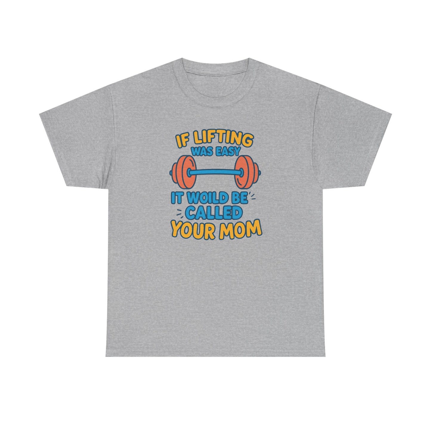 if lifting was easy Cotton T-shirt