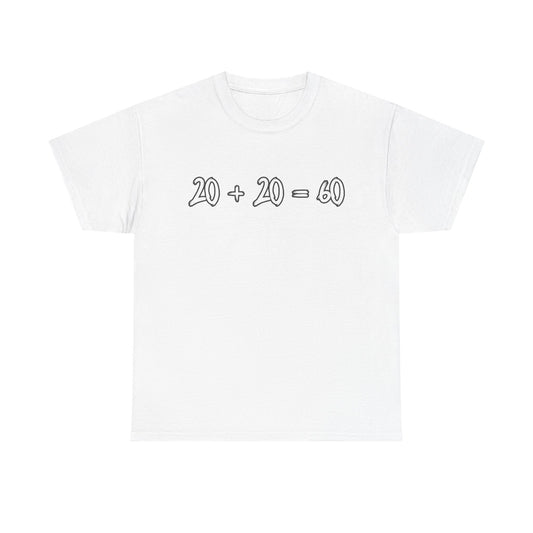 20 + 20 = 60 Cotton T-shirt