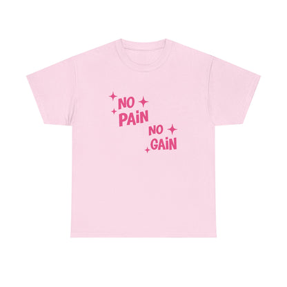 No Pain No Gain Cotton Tee