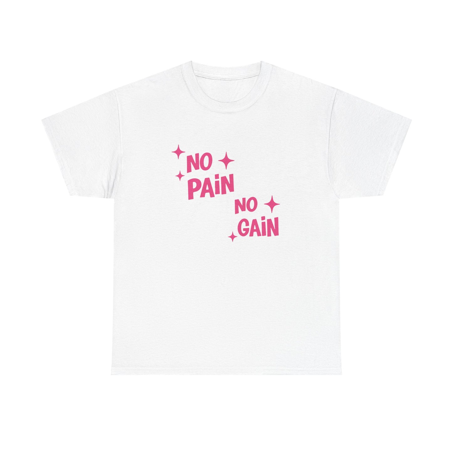 No Pain No Gain Cotton Tee