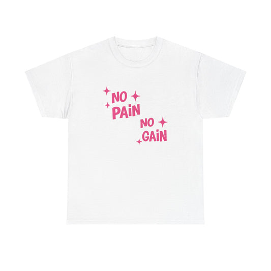 No Pain No Gain Cotton Tee