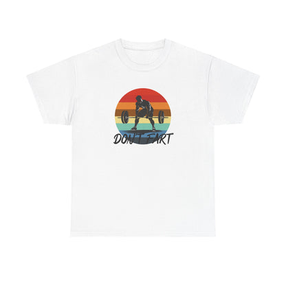 Don't Fart Cotton T-shirt