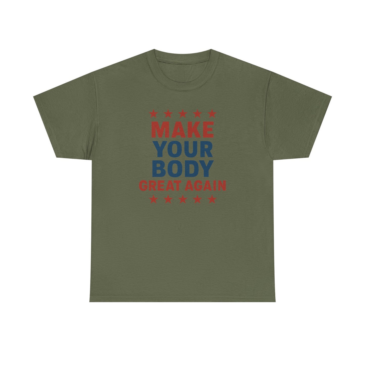 Make your body great again Cotton T-shirt