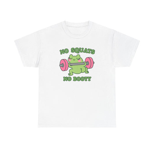 No Squats No Booty Cotton Tee