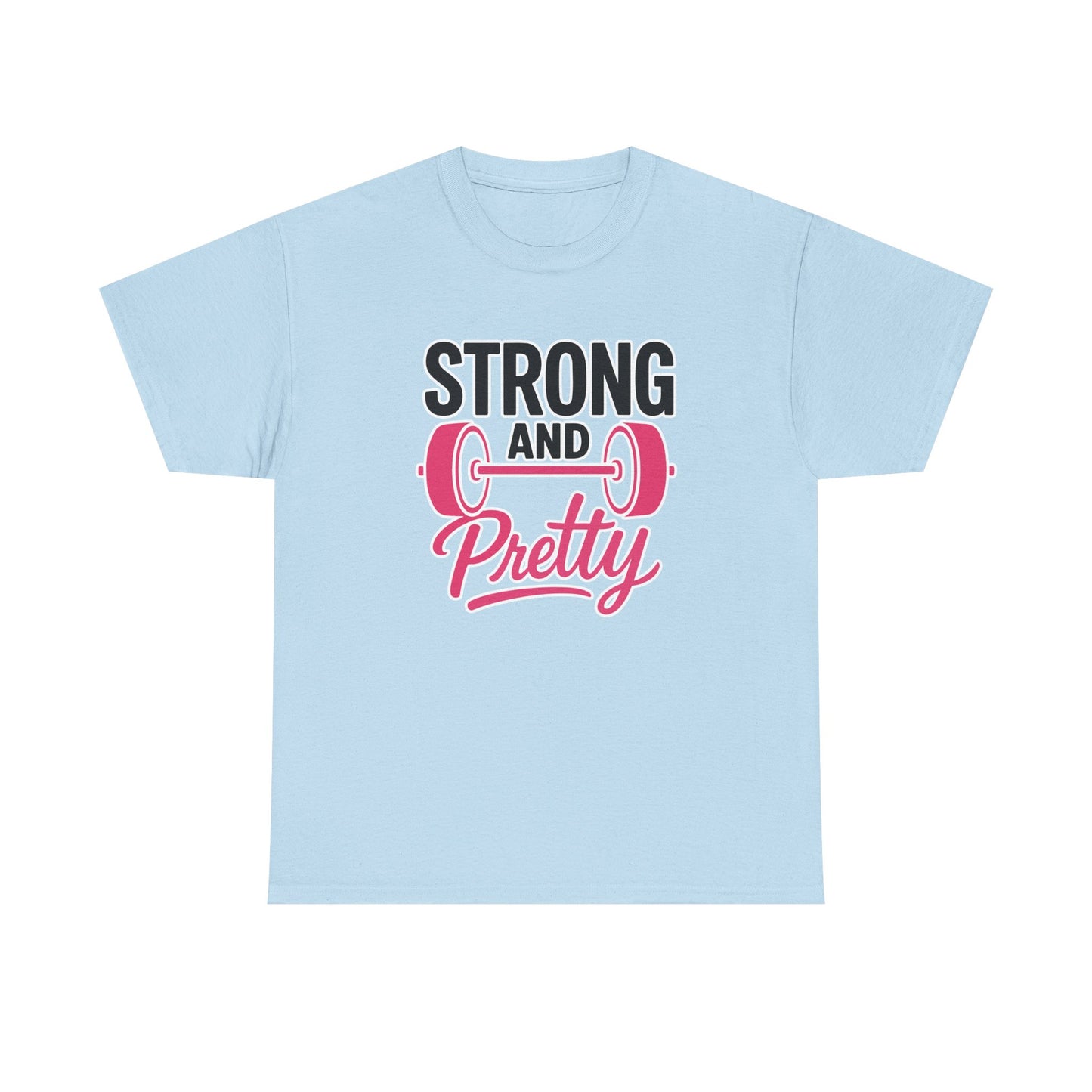Strong And Pretty Cotton Tee
