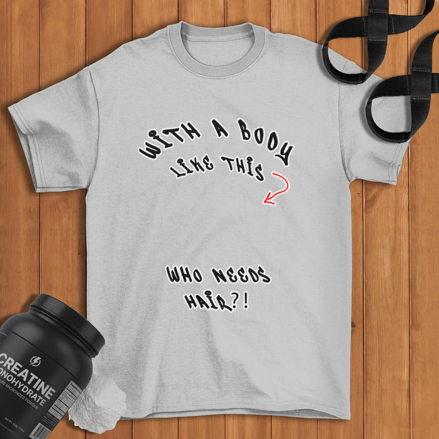 with a body like this who need hair Cotton T-shirt