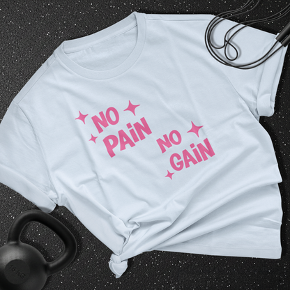 No Pain No Gain Cotton Tee