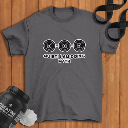QUIET ! i am doing math  Cotton T-shirt