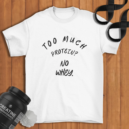 no whey Cotton T-shirt
