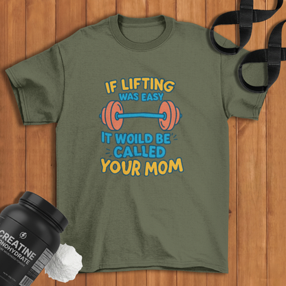 if lifting was easy Cotton T-shirt