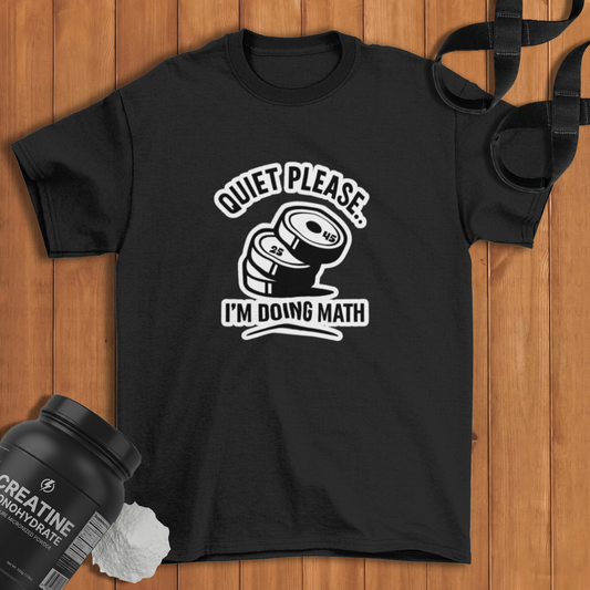 Quiet i am doing math   Cotton T-shirt