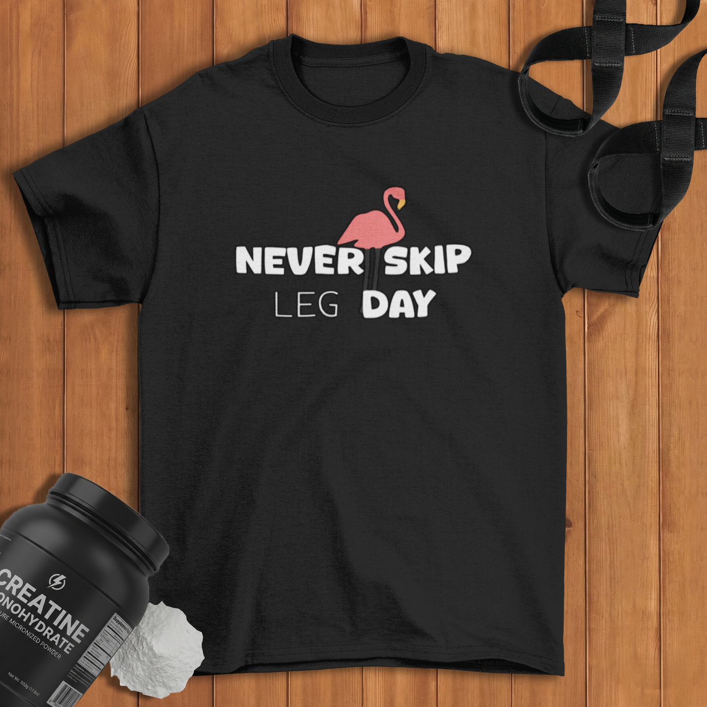 Never Skip Leg Day  Cotton T-shirt