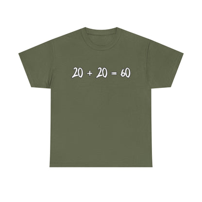 20 + 20 = 60 Cotton T-shirt
