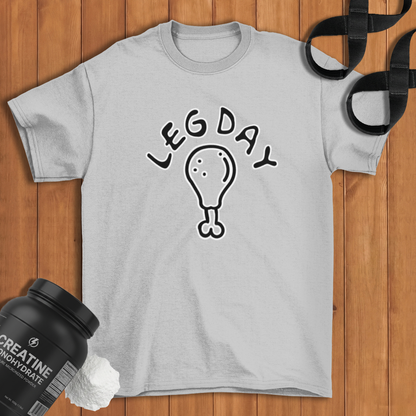 Leg Day chicken thigh Cotton T-shirt