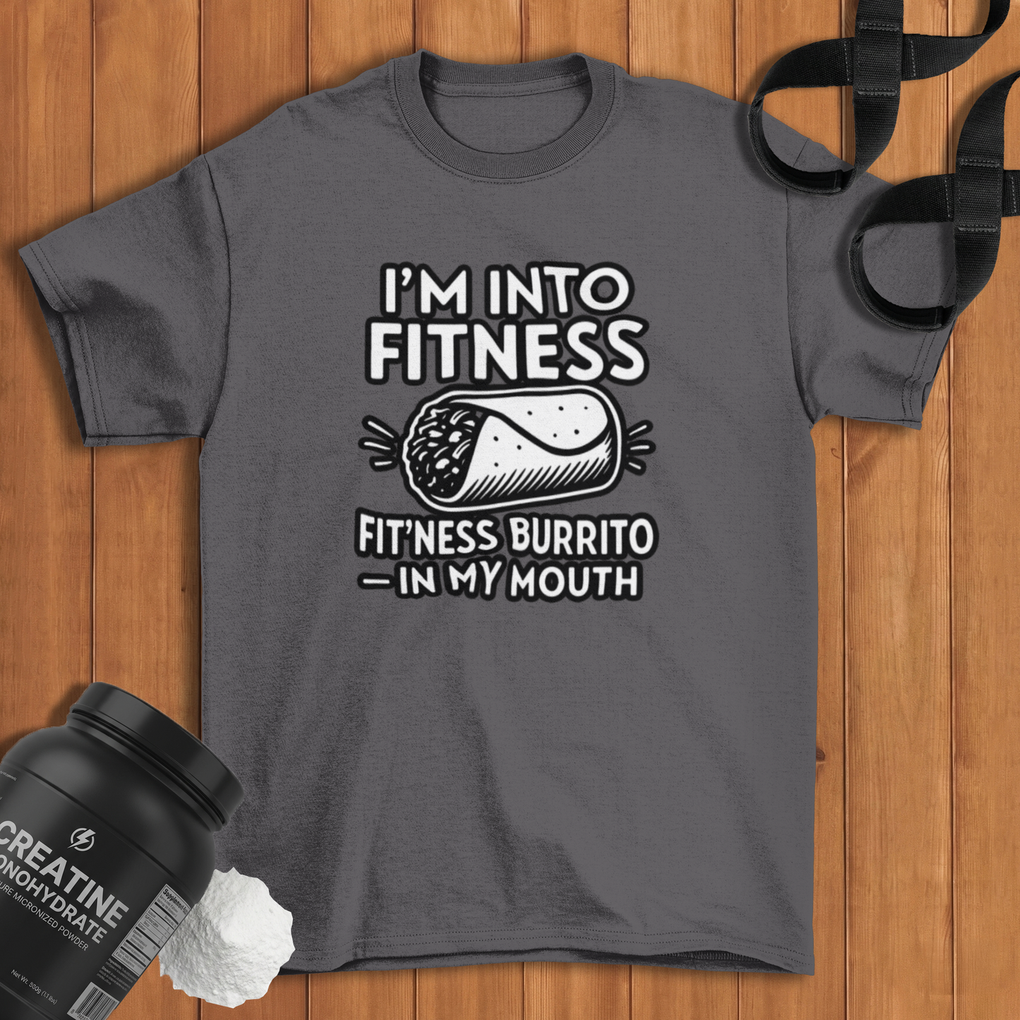 I am into fitness burrito Cotton T-shirt