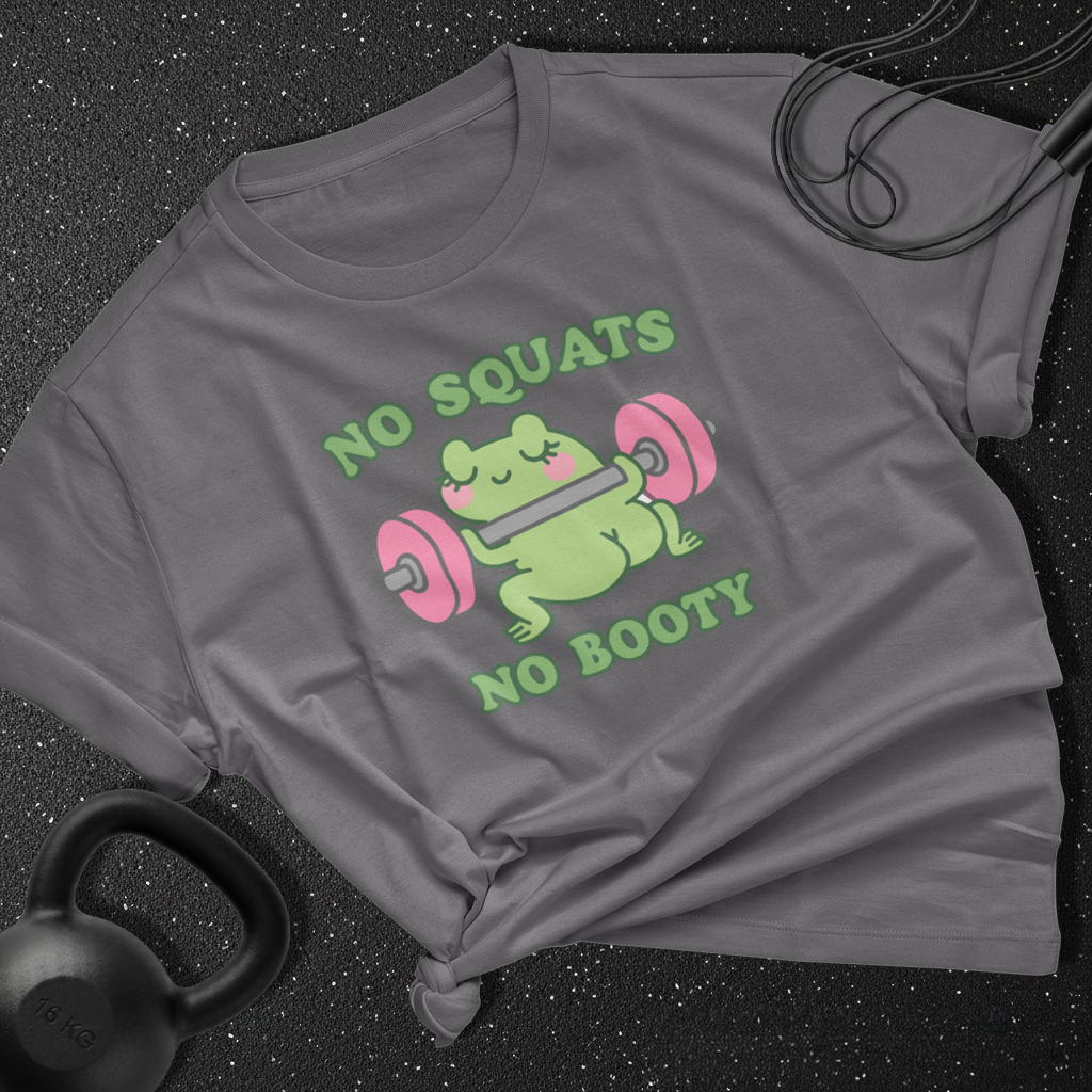 No Squats No Booty Cotton Tee