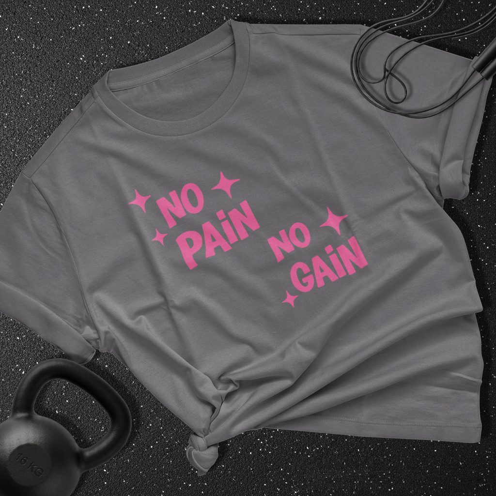 No Pain No Gain Cotton Tee