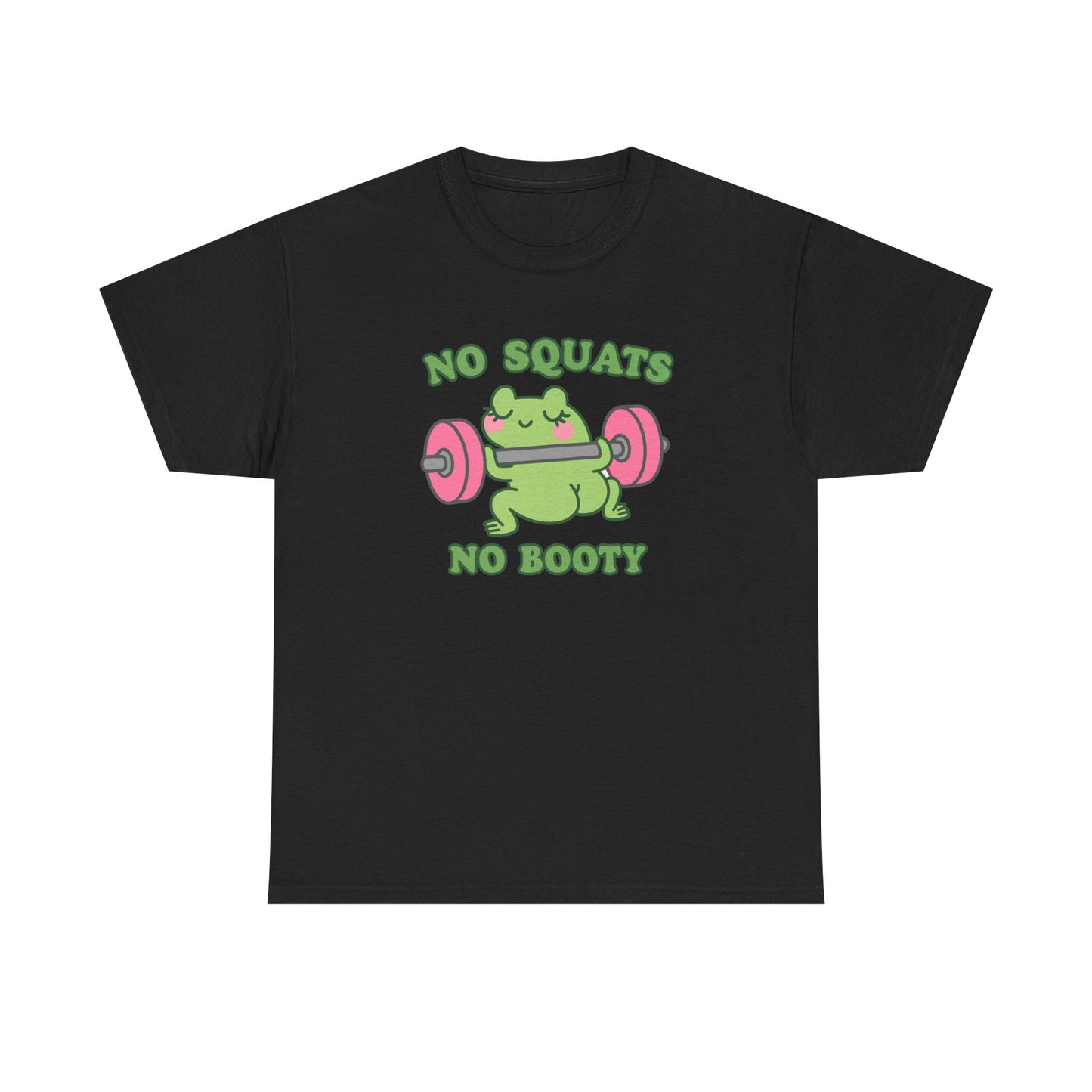 No Squats No Booty Cotton Tee