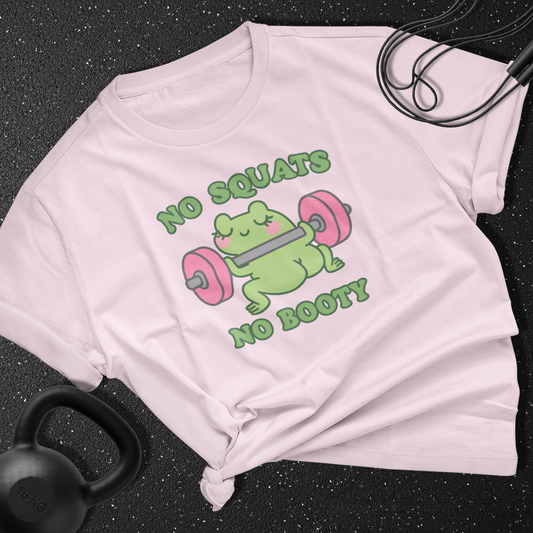 No Squats No Booty Cotton Tee