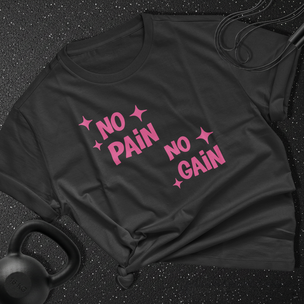 No Pain No Gain Cotton Tee